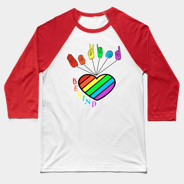 Be Kind rainbow colorful signs language Baseball T-Shirt by Ardesigner